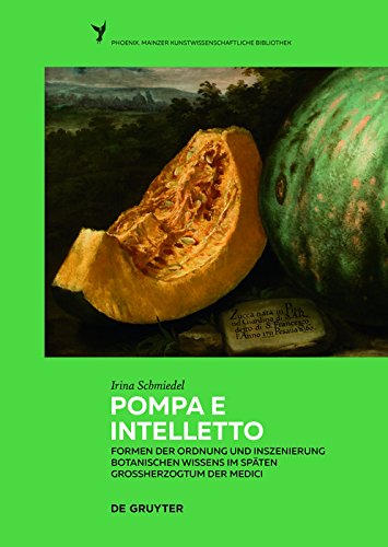 Comprendre la botanique des Medici avec le livre Pompa e intelletto