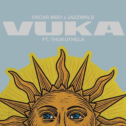 Oscar Mbo & JAZZWRLD feat. Thukuthela