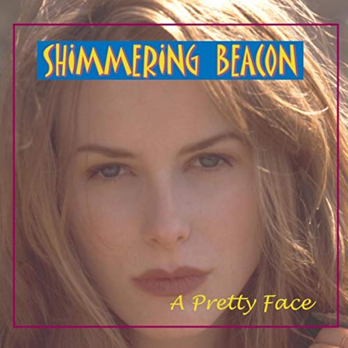 Amazon MusicでShimmering BeaconのA Pretty Faceを再生する