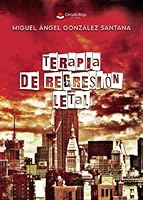 Terapia de regresión letal 8410825562 Book Cover