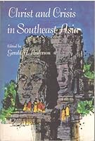 Christ and crisis in Southeast Asia, B0006BUDUU Book Cover