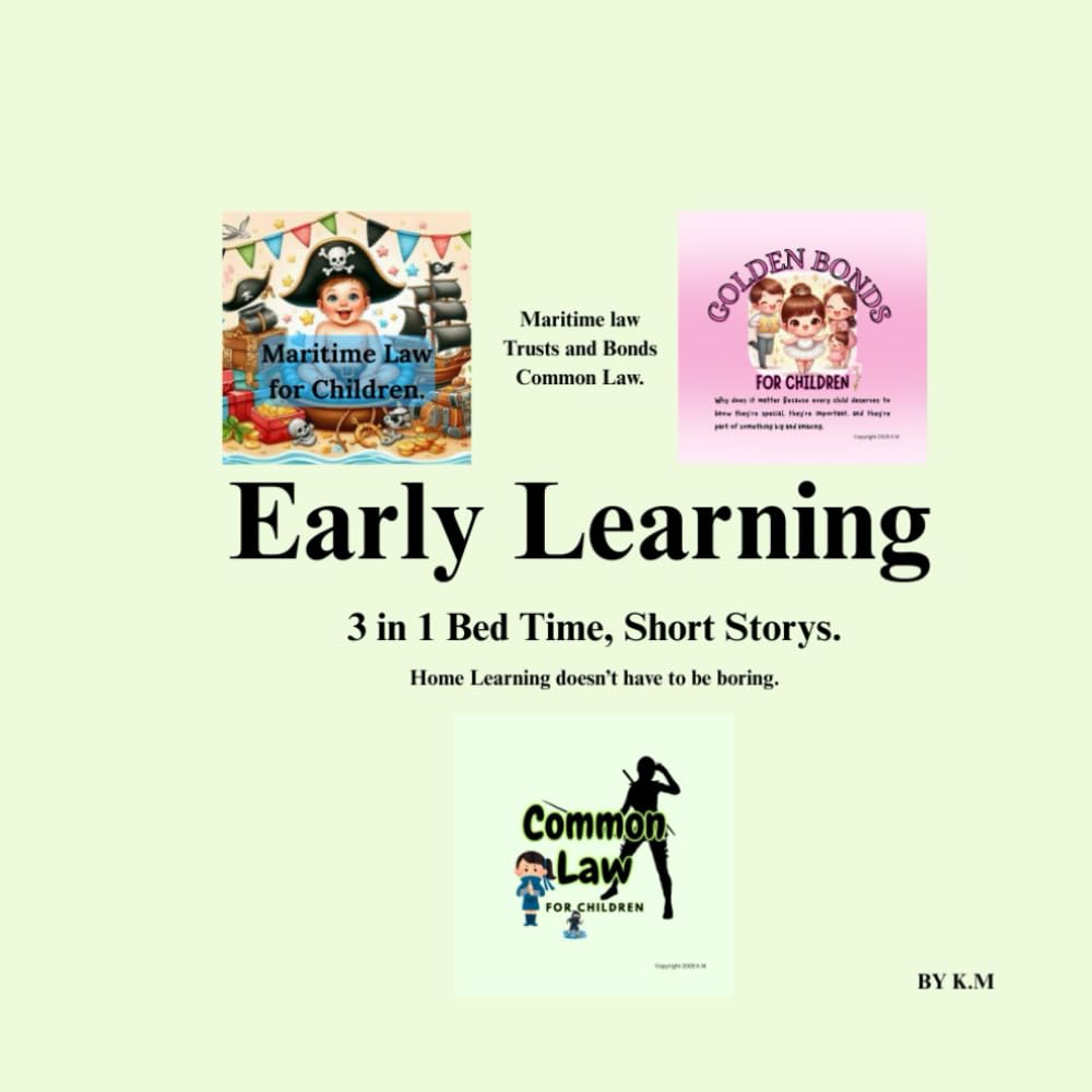 Early Learning.: Maritime Law, Common Law, Trusts and Bonds.