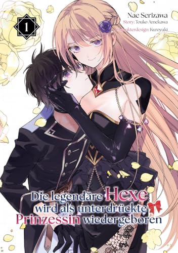 Die legendäre Hexe wird als unterdrückte Prinzessin wiedergeboren (Manga), Band 01