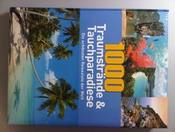Hardcover 1000 Traumstrände & Tauchparadiese [German] Book