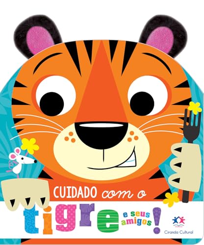 Cuidado com o tigre e seus amigos! Orelhinhas de pelúcia: