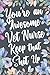 You're An Awesome Vet Nurse Keep That Shit Up: Funny Joke Appreciation & Encouragement Gift Idea for Veterinary Nurses. Thank You Gag Notebook Journal & Sketch Diary Present.