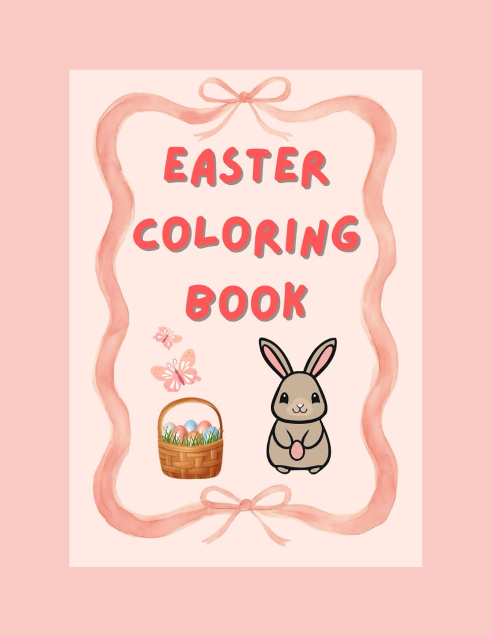 Easter Coloring Book for Kids: Cute Bunnies, Eggs & Spring Fun (8.5 x 11)