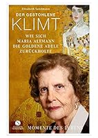 Der gestohlene Klimt: Wie sich Maria Altmann die Goldene Adele zurückholte 3938045981 Book Cover