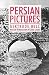 Persian Pictures (Anthem Travel Classics)