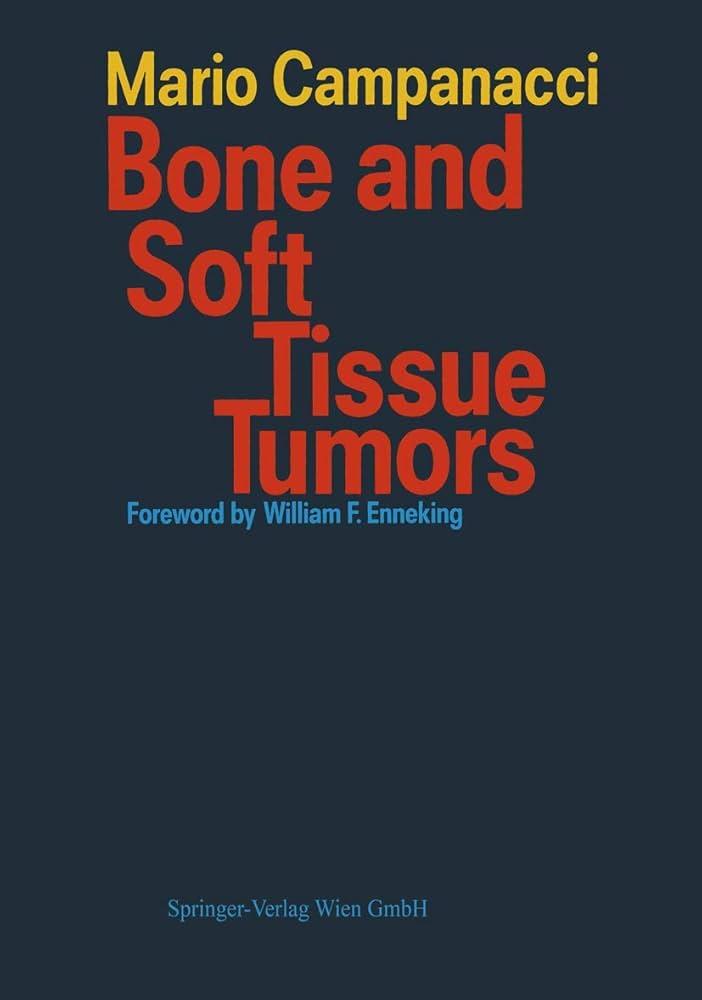 Bone and Soft Tissue Tumors [ペーパーバック] Campanacci， Mario; Bertoni， Franco Amazon | Bone and Soft Tissue Tumors | Campanacci, Mario