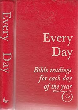 Hardcover Every Day: Bible Readings for Every Day of the Year Book