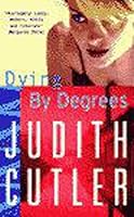 Dying by Degrees 074726211X Book Cover