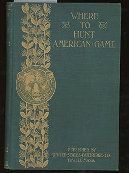 Hardcover Where to Hunt American Game Book