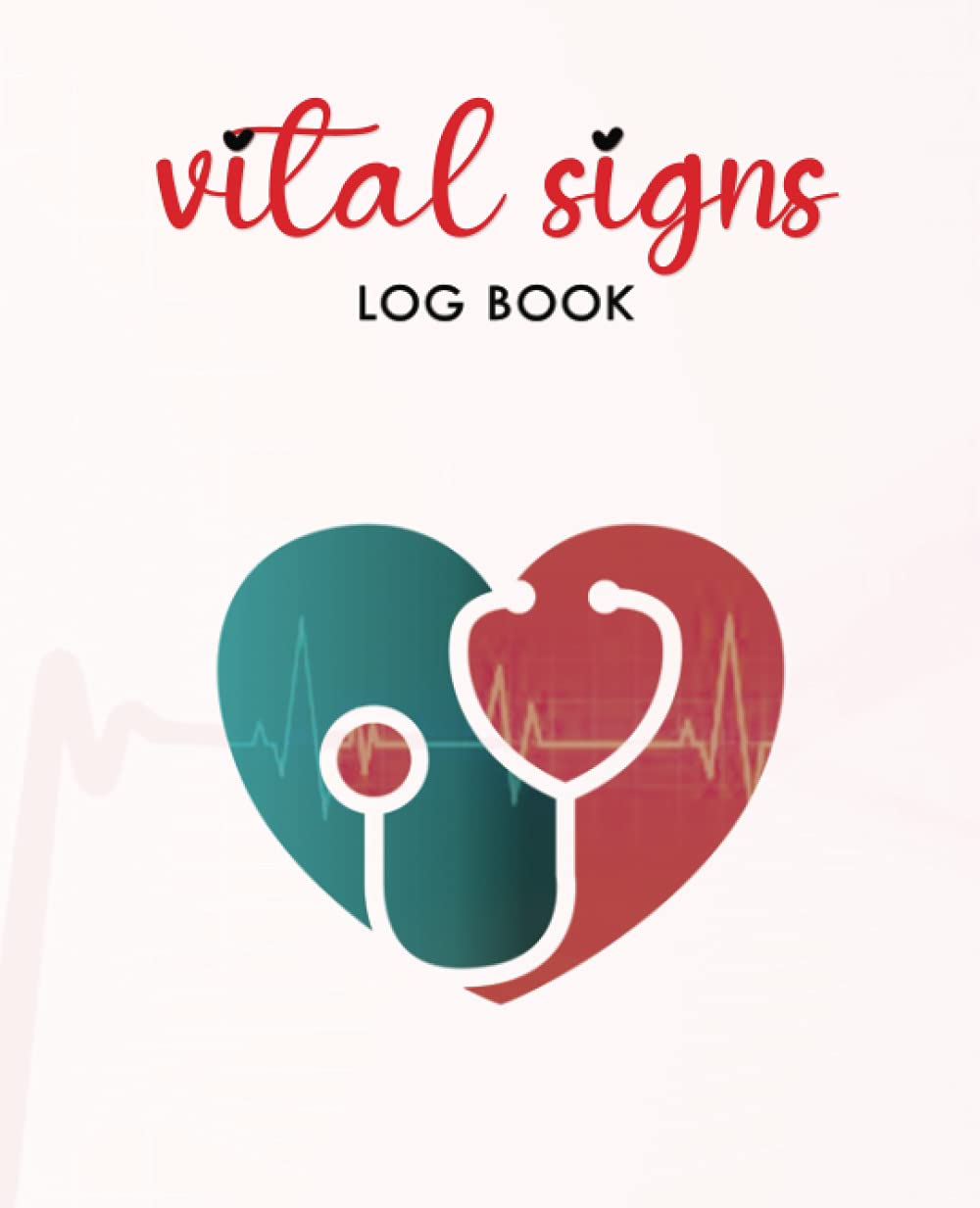 Vital Signs Log Book: Vital Signs Journal To Record Allergy,Medications,Track Blood Pressure, Blood Sugar, Heart Rate, Temp, Weight, Height or Oxygen ... & It's Intensity All in One Medical Log Book.
