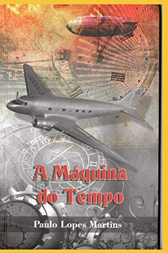 Maquina Do Tempo (Portuguese Edition)