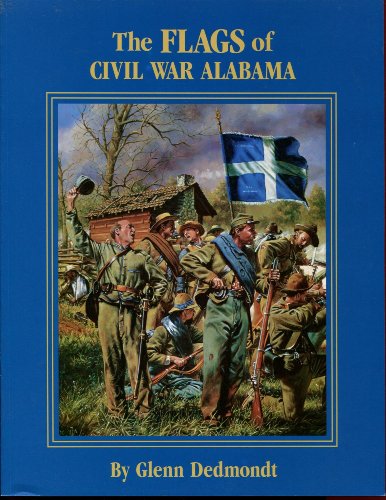 The Flags of Civil War Alabama (Flag Series)