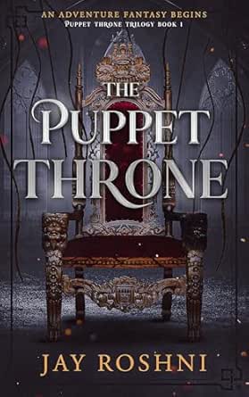 The Puppet Throne (Puppet Throne Trilogy Book 1)
