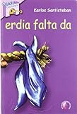  Erdia falta da