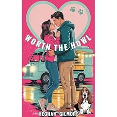 Worth The Howl Audiolibro Por Meghan Gilmore arte de portada