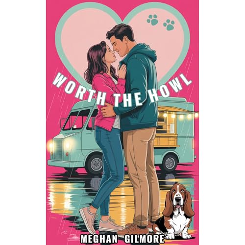 Worth The Howl Audiolibro Por Meghan Gilmore arte de portada