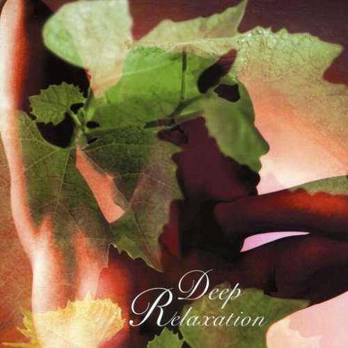 Deep Relaxation [Audio CD]