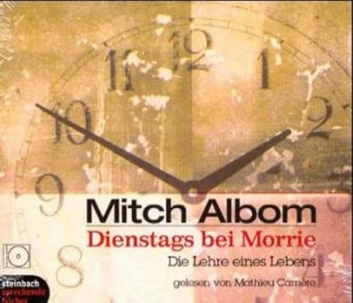 Dienstags bei Morrie. Die Lehre eines Lebens. 4 CDs