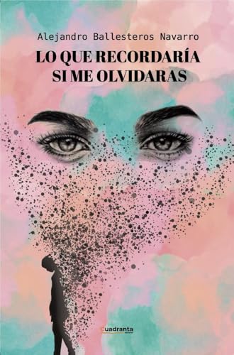 Lo que recordaría si me olvidaras