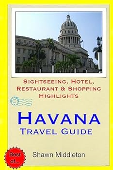 Paperback Havana Travel Guide: Sightseeing, Hotel, Restaurant & Shopping Highlights Book