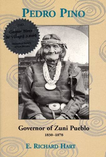 Buy Pedro Pino: Governor of Zuni Pueblo, 1830-1878 — BookShops.in