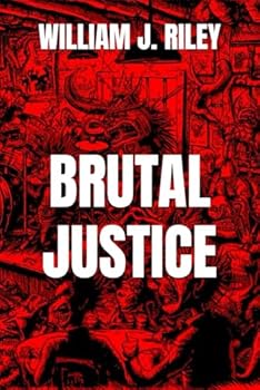 Paperback BRUTAL JUSTICE Book