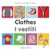 My First Bilingual Book–Clothes (English–Italian)