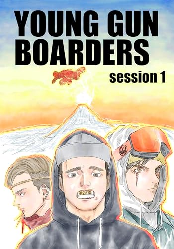 ヤングガンボーダーズ　session1 YOUNG GUN BOARDERS