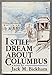 I Still Dream About Columbus: A Novel