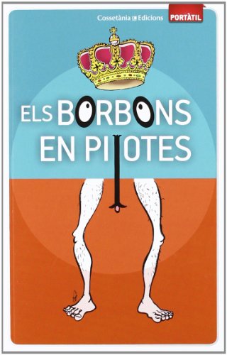 Els Borbons en pilotes (Portàtil) Els Borbons en pilotes (Portàtil)