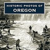 Book Title Historic Photos of Oregon