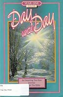 Day Unto Day: An Inspiring Two-Year Journey Through The Bible 0921702116 Book Cover