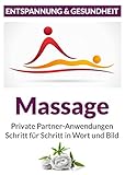 Massage - Private Partneranwendungen: Schritt für Schritt in Wort und Bild - Heinz Hermann Serges Herausgeber: Heinz Hermann Serges 
