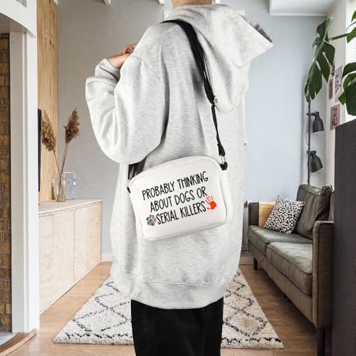POFULL True Crime Lover Gift Murder Gift Probably Thinking About Dogs or Serial Killers Corssbody Bag 6