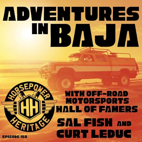 Adventures in Baja (With Sal Fish, Curt LeDuc and More)