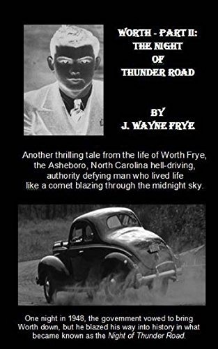 Worth - Part 2: The Night of Thunder Road (Worth Adventures)