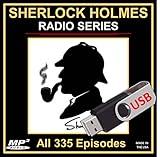 Sherlock Holmes: All Surviving 335 Old Time Radio Episodes in MP3 [USB Thumb Drive]