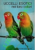  Uccelli esotici nei loro colori