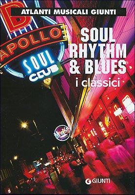 Soul, rhythm & blues. I classici Soul, rhythm & blues. I classici
