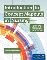 Introduction to Concept Mapping in Nursing: Critical Thinking in Action 1449679005 Book Cover