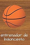  Entrenador de Baloncesto: 110 páginas con Espacio para Jugadas, Notas, Entrenamientos  Regalo Perfecto para Entrenadores de Basket