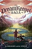 The Dragon and the Stone (The Dream Keeper Saga Book 1)
