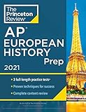 Princeton Review AP European History Prep, 2021: 3 Practice Tests + Complete Content Review + Strategies & Techniques (College Test Preparation)