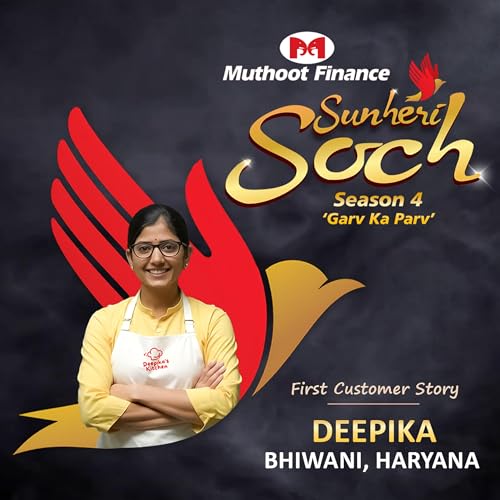 Meet Deepika from Bhiwani, Haryana | Sunheri Soch Season 4 Narrated by Malishka and Annu Kapoor Ji cover art