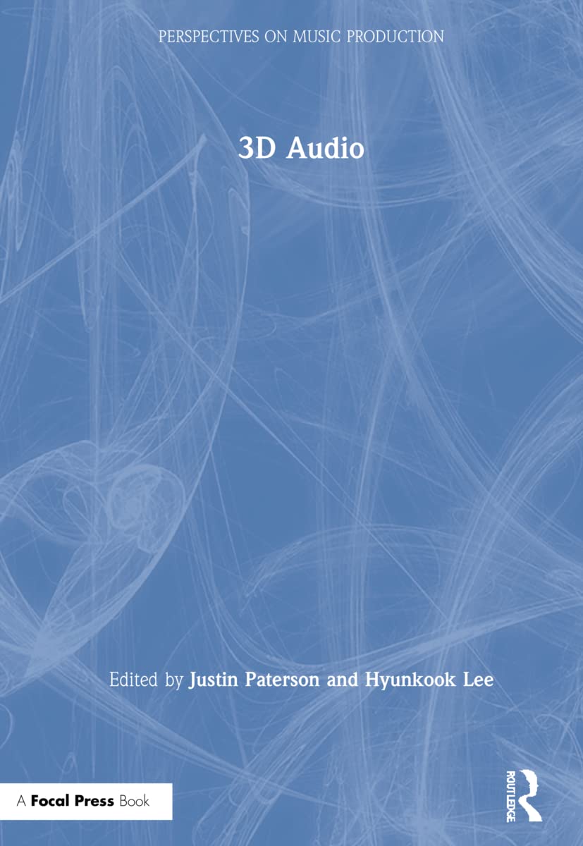 3D Audio (Perspectives on Music Production)