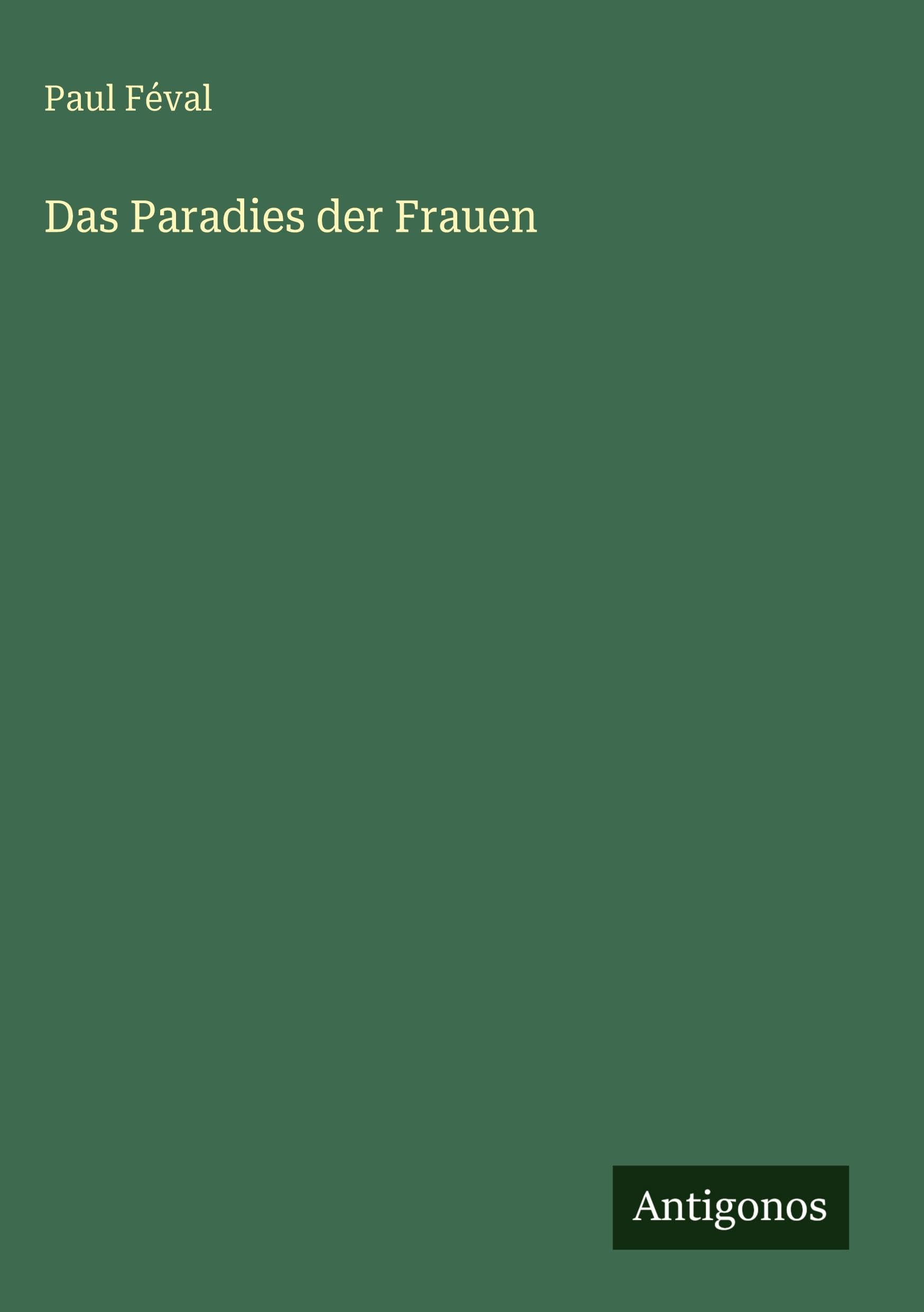 Das Paradies der Frauen